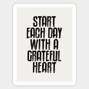 Start Each Day with a Grateful Heart Magnet